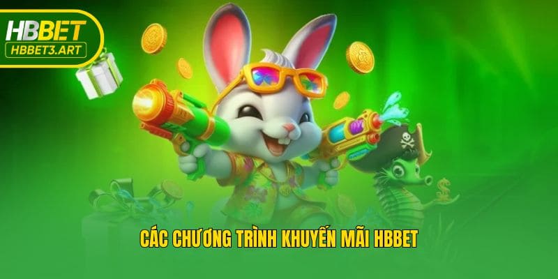 Các chương trình khuyến mãi Hbbet